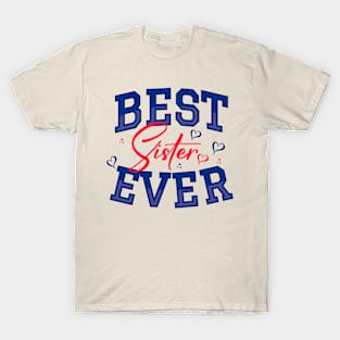 Best Sister Ever T-Shirt